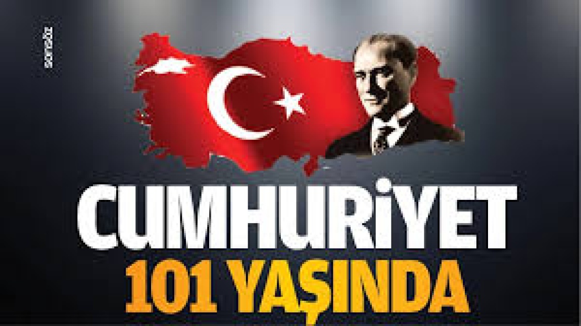 Türkiye Cumhuriyeti 101 Yaşında