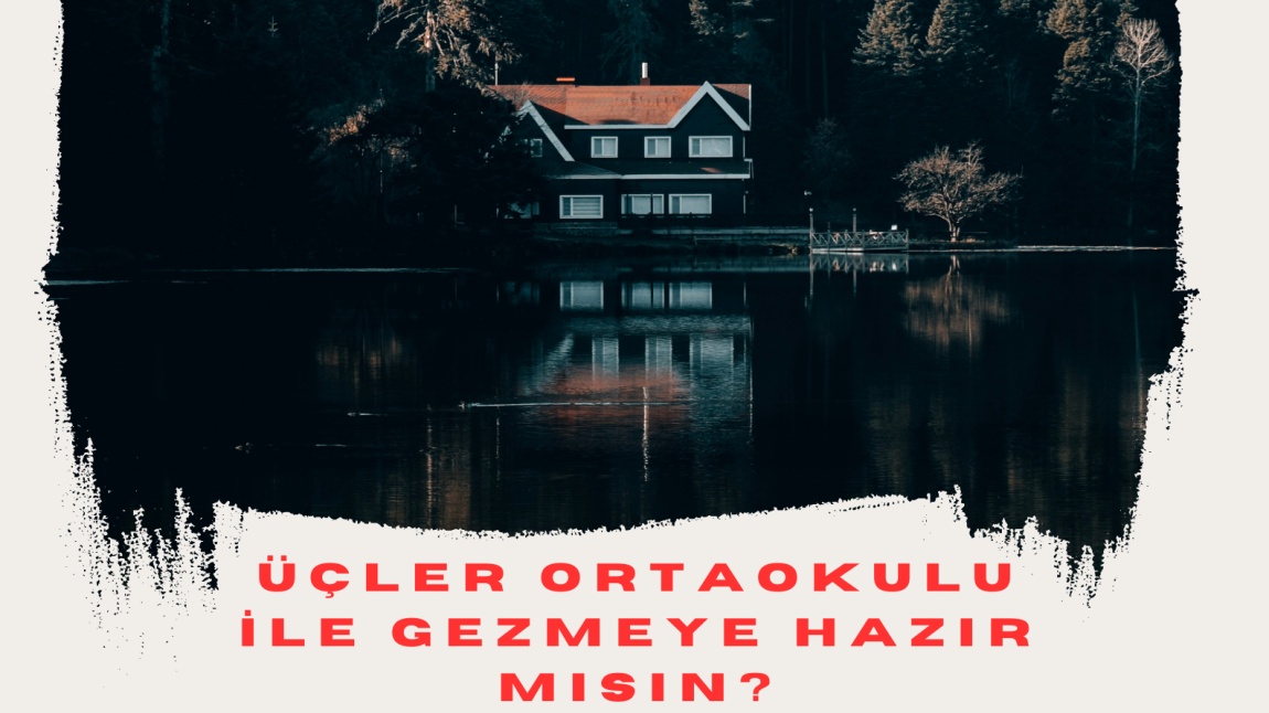 ÜÇLER ORTAOKULU BATI KARADENİZ TURU